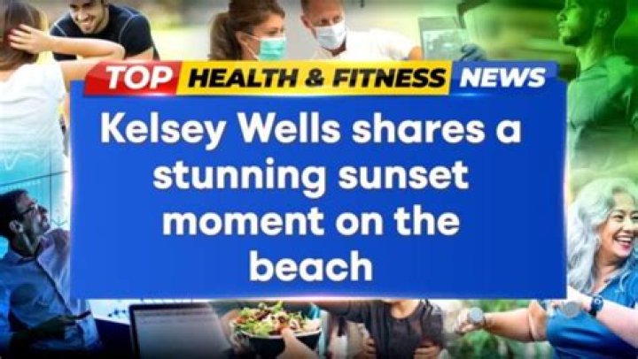 All about Kelsey Wells | Heritage, relationship, career